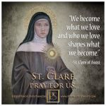 August 11, 2021-Memorial of Saint Clare, Virgin
