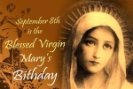 September 8, 2021-Feast of the Nativity of the Blessed Virgin Mary